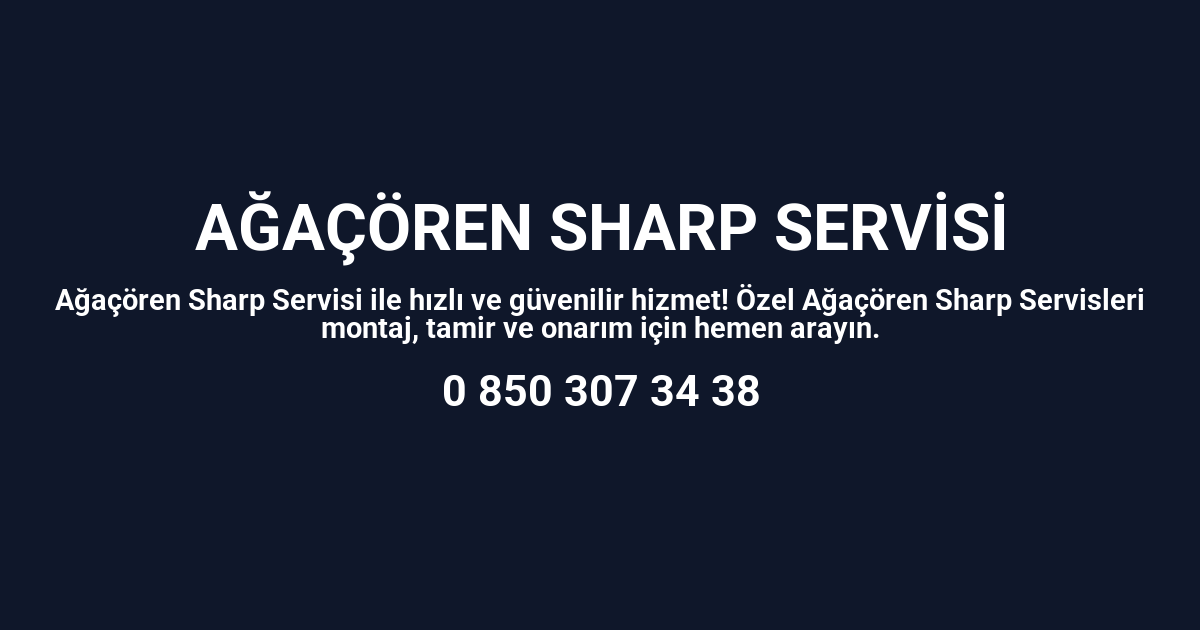 Ağaçören Sharp Servisi